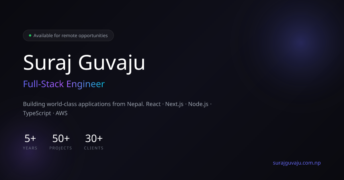 Suraj Guvaju | Full-Stack Engineer & Software Developer – Nepal